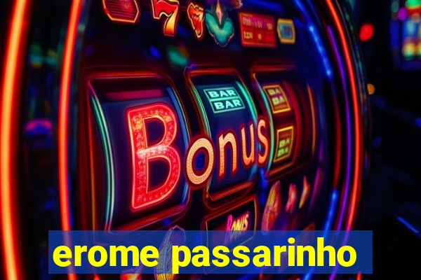 erome passarinho
